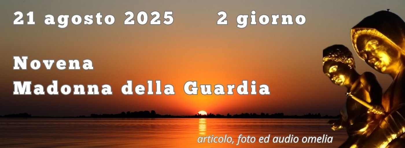 21 agosto 2025: 2 giorno Novena MdG – AUDIO OMELIE – FOTO