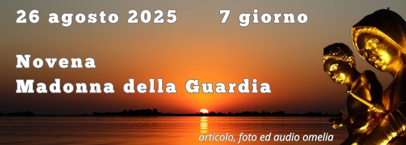 26 agosto 2025: 7 giorno Novena MdG – FOTO e AUDIO OMELIE