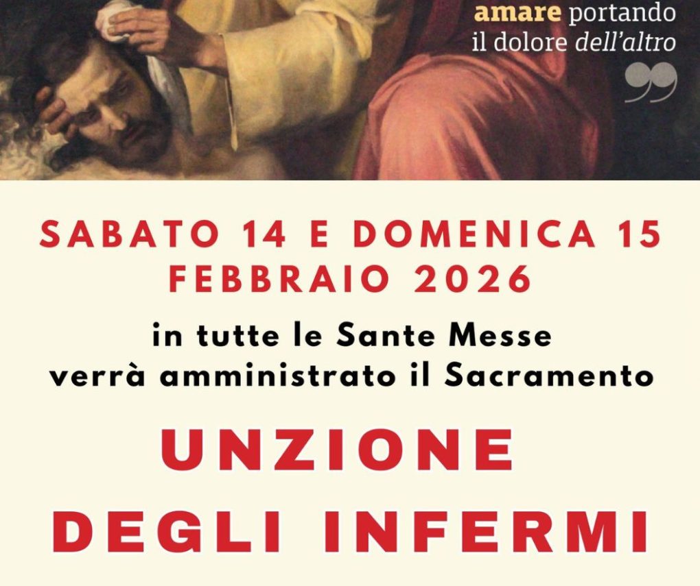 14-15 febbraio 2026: Unzione Infermi in Parrocchia