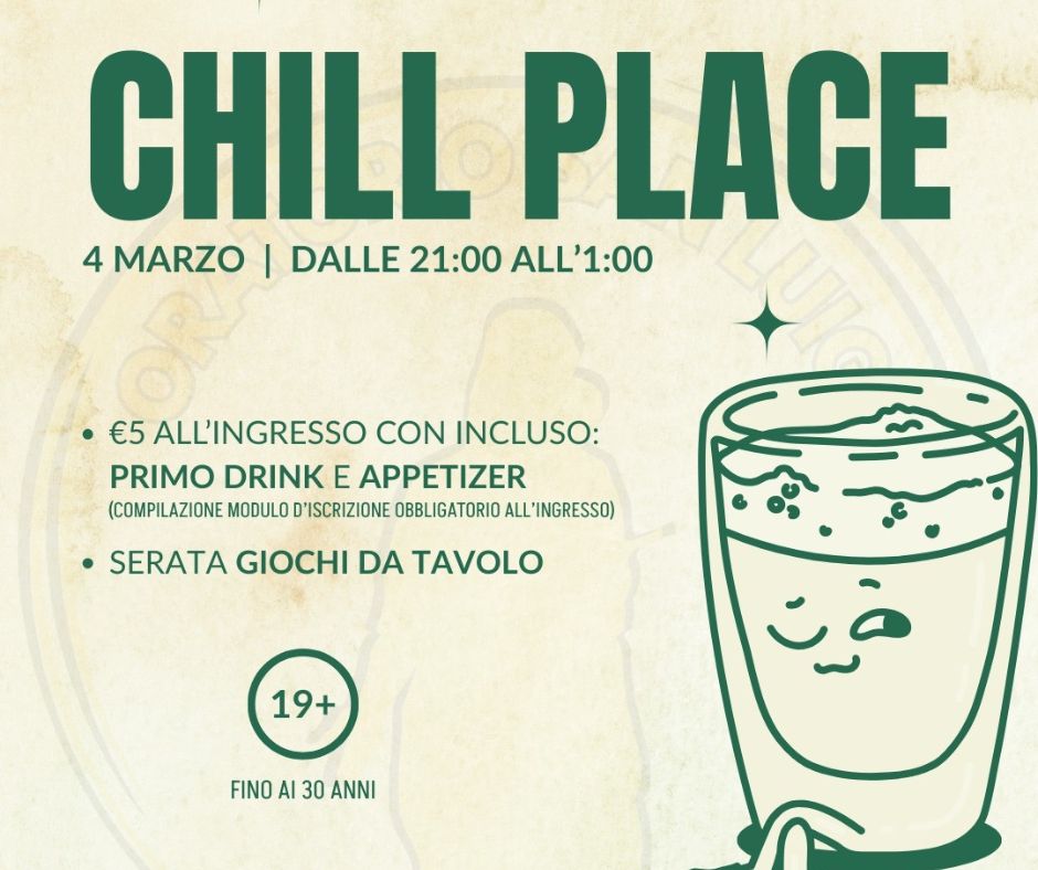 Chill place: 4 marzo la tua serata in Oratorio