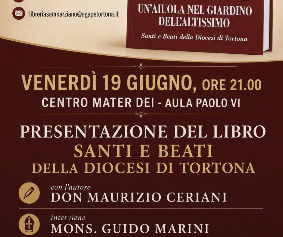 Un viaggio nella santità tortonese: venerdì 19 giugno al Mater Dei di Tortona la presentazione del volume di Don Maurizio Ceriani