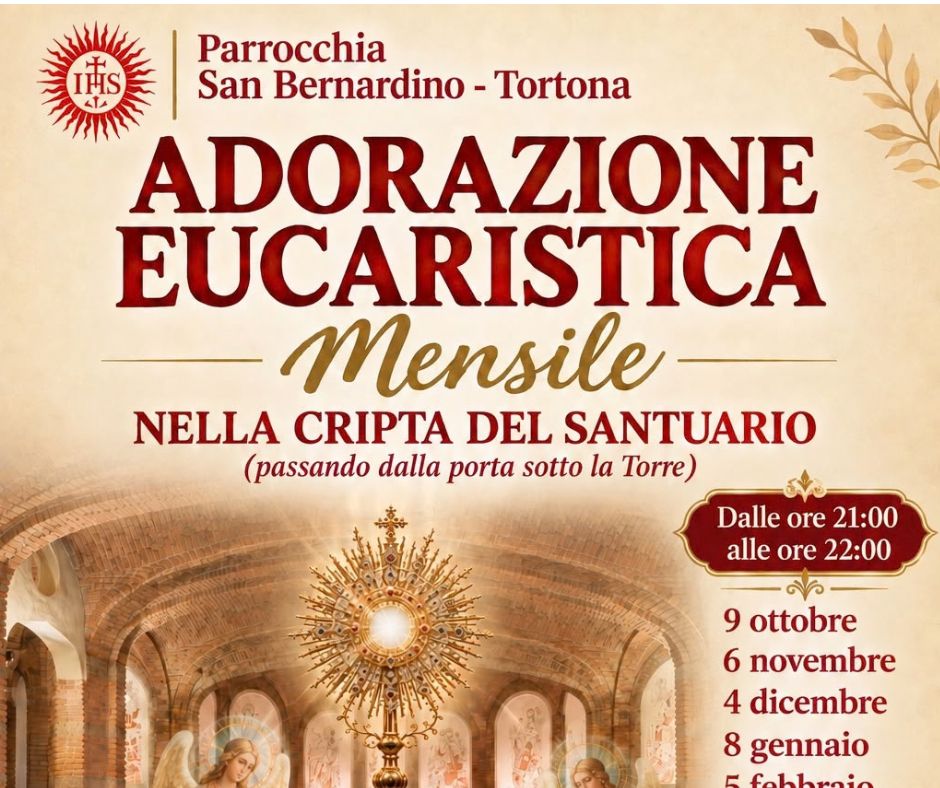 ADORAZIONE EUCARISTICA MENSILE A SAN BERNARDINO